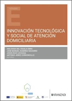innovación tecnológica y social de atención domiciliaria-ana rosa del aguila obra-jose manuel ramirez navarro-9788410853164