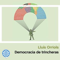 democracia de trincheras (audiolibro)-lluis orriols-9788411001564