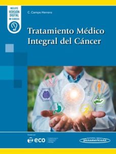 tratamiento médico integral del cáncer-carlos camps herrero-9788411064064