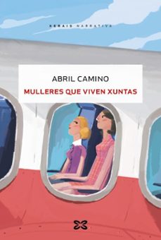mulleres que viven xuntas (ebook)-abril camino-9788411107464