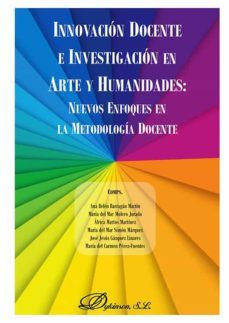 innovacion docente e investigacion en arte y humanidades: nuevos enfoques en la metodologia docente. (ebook)-9788411220064
