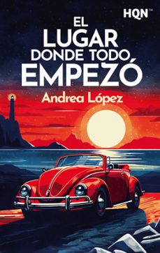 el lugar donde todo empezo-andrea lopez-9788411419864