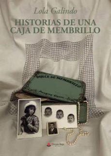 historias de una caja de membrillo-lola galindo-9788411552264