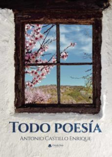 todo poesia-antonio castillo enrique-9788411591164