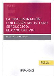 discriminación por razón del estado serológico: el caso del vih.-miguel angel ramiro aviles-9788411620864