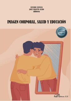 imagen corporal, salud y educacion-alvaro sicilia-9788411700764