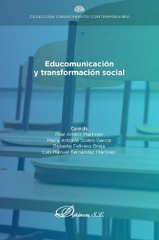 educomunicacion y transformacion social (ebook)-pilar arranz martínez-maría antonia soláns garcía-9788411707664