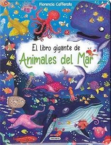 el libro gigante de animales del mar-florencia cafferata-9788411963664