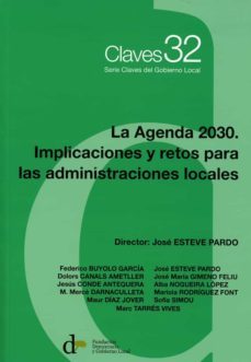 la agenda 2030. implicaciones y retos para las administraciones locales-jose esteve pardo-9788412026764