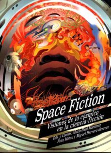 space fiction. visiones de lo cosmico en la ciencia ficcion-9788412049664