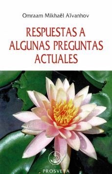 respuestas a algunas preguntas actuales-omraam mikhael aivanhov-9788412145564