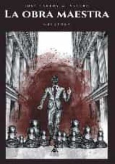 la obra maestra-jose carlos m. valero-9788412181364