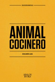 animal cocinero-benjamin lana velasco-9788412224764