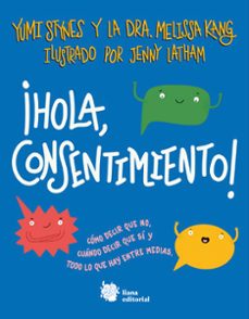 ¡hola, consentimiento!-yumi stynes-9788412309164