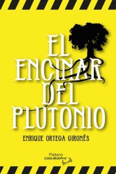 el encinar del plutonio-enrique ortega girones-9788412356564