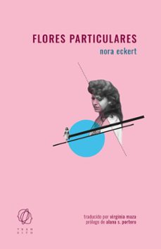 flores particulares (ebook)-nora eckert-9788412603965