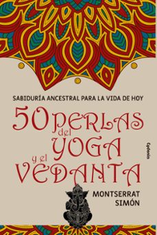 50 perlas del yoga y el vedanta-montserrat simon-9788412463064