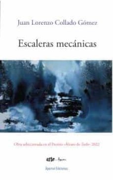escaleras mecanicas-juan lorenzo collado gomez-9788412628364