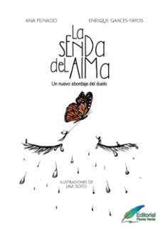 la senda del alma-ana peinado-enrique javier garces de los fayos-9788412677164