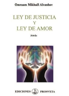 ley de justicia y ley de amor-omraam mikhael aivanhov-9788412865264