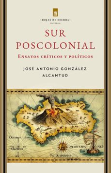 sur poscolonial-jose antonio gonzalez alcantud-9788412901764