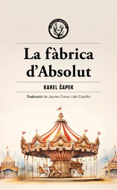 la fàbrica d absolut-karel capek-9788412910964