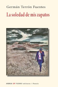 la soledad de mis zapatos-german terron fuentes-9788412930764