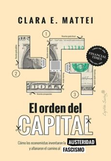 el orden del capital (ebook)-clara e. mattei-9788412952964