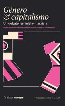 genero y capitalismo-cinzia arruzza-johanna oksala-f.t.c. manning-9788412992564