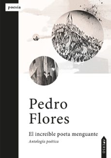 el increible poeta menguante-pedro flores-9788412998764