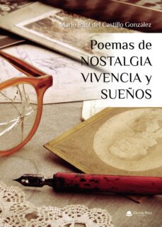 poemas de nostalgias vivencias y sueños (ebook)-mario raul del castillo gonzalez-9788413311364