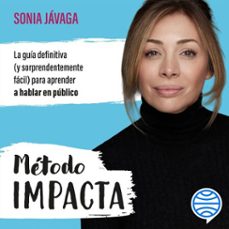 metodo impacta (audiolibro)-sonia javaga-9788413444864