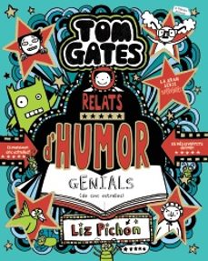 tom gates, 21. relats d humor genials (de cinc estrelles)-liz pichon-9788413493664