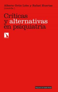 criticas y alternativas en psiquiatria (ebook)-rafael huertas-9788413522364