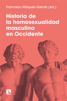 historia de la homosexualidad masculina en occidente-9788413525464