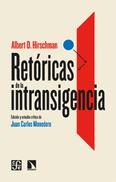 retoricas de la intransigencia (ebook)-albert o. hirschman-9788413527864