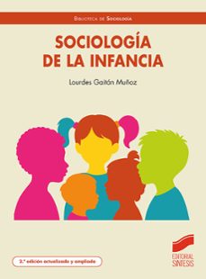 sociologia de la infancia (2ª edicion ampliada y actualizada)-lourdes gaitan-9788413574264