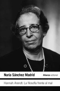 hannah arendt: la filosofia frente al mal (ebook)-nuria sanchez madrid-9788413623764
