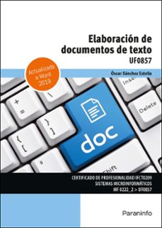 (uf0857) elaboracion de documentos de texto-oscar sanchez estella-9788413672564