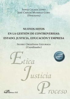 nuevos hitos en la gestion de controversias: estado, justicia, educacion y empresa. (ebook)-ixusko ordenana gezuraga-9788413779164