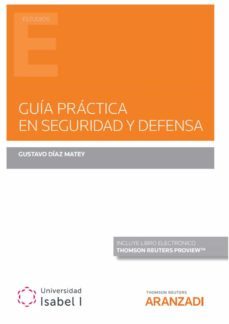 guia practica en seguridad y defensa-gustavo diaz matey-9788413907864