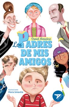 los padres de mis amigos-daniel monedero-9788414052464