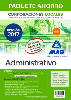 paquete ahorro administrativo de corporaciones locales. incluye temario general vol. 1 y 2; test del temario general; simulacros de examen; supuestos practicos y acceso gratis a campus oro-9788414206164