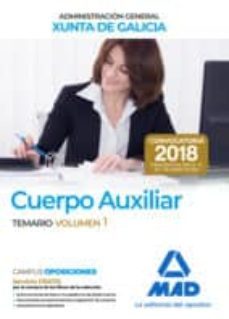 Imagen Principal de CUERPO AUXILIAR DE LA ADMINISTRACION GENERAL DE LA COMUNIDAD AUTONOMA DE GALICIA: TEMARIO (VOL. 1)