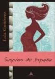 suspiros de españa-lola gutierrez-9788415228264