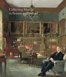 collecting murillo in britain and ireland-9788415245964