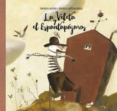 la veleta y el espantapajaros-pablo albo-pablo auladell-9788415357964