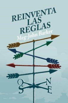reinventa las reglas. una guia de anti-autoayuda sobre el amor, el sexo y las relaciones (ebook)-meg john barker-9788415373964