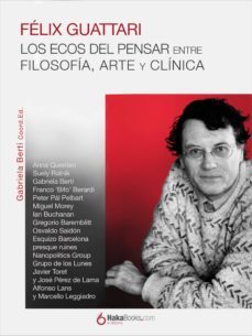 felix guattari. los ecos del pensar (ebook)-gabriela berti-9788415409564