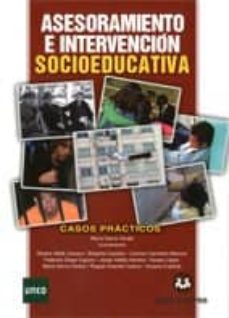 asesoramiento e intervencion socioeducativa: casos practicos-maria senra varela-9788415550464